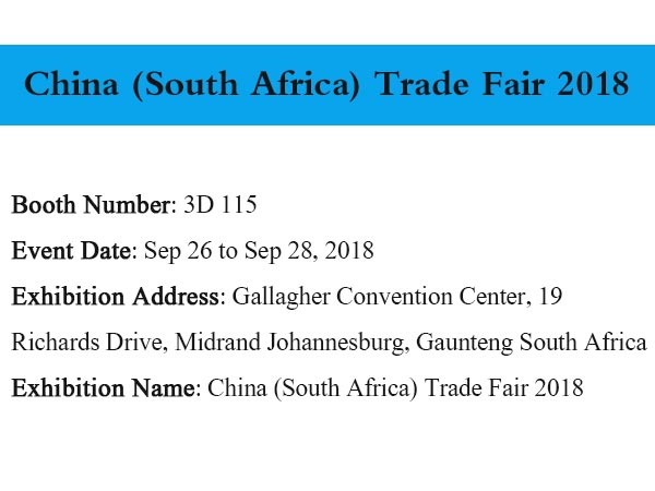 Welcome to Meet Us at China (South Africa) Trade Fair 2018